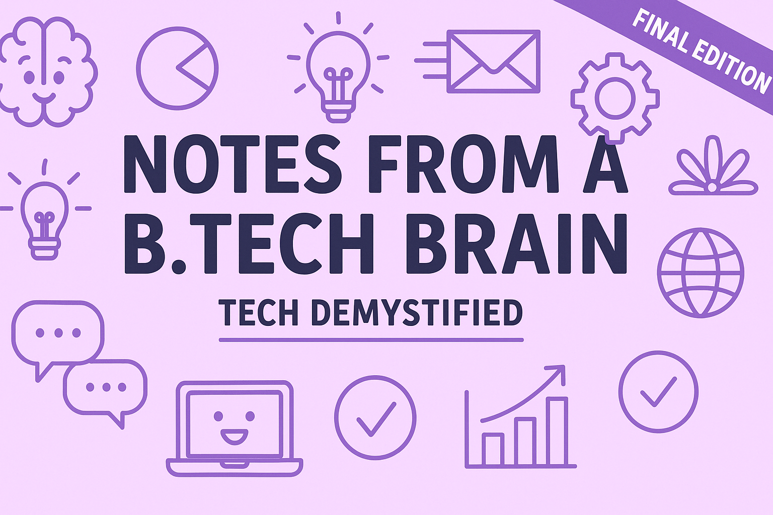 Tech Demystified — Final Edition